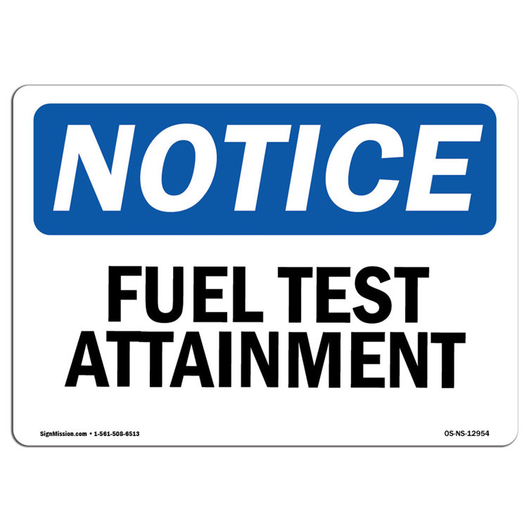 SignMission Notice Fuel Test Attainment Sign Wayfair